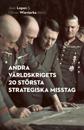 Andra världskrigets 20 största strategiska misstag