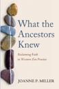 What the Ancestors Knew