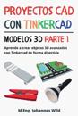 Proyectos CAD con Tinkercad Modelos 3D Parte 1