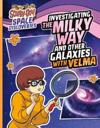 Investigating the Milky Way and Other Galaxies with Velma