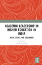 Academic Leadership in Higher Education in India