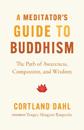 Meditator's Guide to Buddhism,A