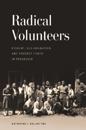 Radical Volunteers