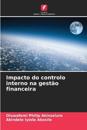 Impacto do controlo interno na gestão financeira