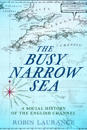 The Busy Narrow Sea