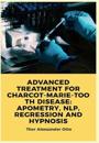 Advanced Treatment for Charcot-Marie-Tooth Disease