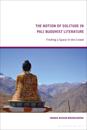 The Notion of Solitude in Pali Buddhist Literature