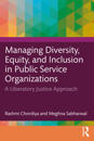 Managing Diversity, Equity, and Inclusion in Public Service Organizations