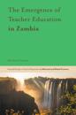 Emergence of Teacher Education in Zambia