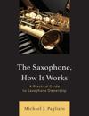 The Saxophone, How It Works