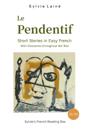 Le Pendentif, Short Stories in Easy French