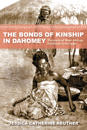 The Bonds of Kinship in Dahomey