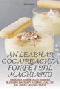 An Leabhar Cócaireachta Foirfe I Stíl Machiatto