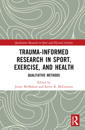 Trauma-Informed Research in Sport, Exercise, and Health