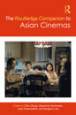 The Routledge Companion to Asian Cinemas