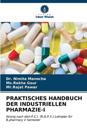 Praktisches Handbuch Der Industriellen Pharmazie-I