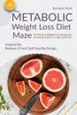 The Metabolic Weight Loss Diet Maze