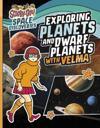 Exploring Planets and Dwarf Planets with Velma