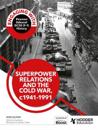 Engaging with Pearson Edexcel GCSE (9–1) History: Superpower relations and the Cold War, 1941–91