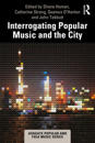 Interrogating Popular Music and the City