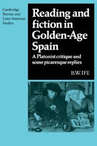 Reading and Fiction in Golden-Age Spain
