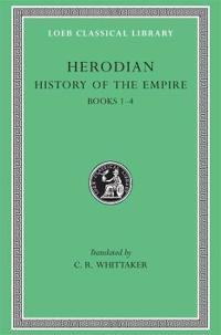 History of the Empire, Volume I: Books 1-4