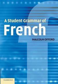 A Student Grammar of French