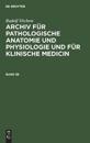 Rudolf Virchow: Archiv Für Pathologische Anatomie Und Physiologie Und Für Klinische Medicin. Band 39