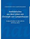 Anekdotisches aus dem Leben von Christoph von Campenhausen