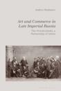 Art and Commerce in Late Imperial Russia