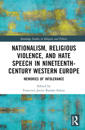 Nationalism, Religious Violence, and Hate Speech in Nineteenth-Century Western Europe