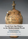 Greek Iron Age Pottery in the Mediterranean World