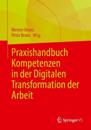 Praxishandbuch Kompetenzen in der Digitalen Transformation