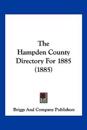 The Hampden County Directory For 1885 (1885)
