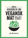 Lilla kokboken om vegansk mat