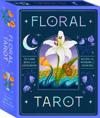 Floral Tarot: Access the wisdom of flowers