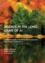 Agents in the Long Game of AI: Computational Cognitive Modeling for Trustworthy, Hybrid AI