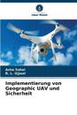 Implementierung von Geographic UAV und Sicherheit