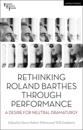Rethinking Roland Barthes Through Performance
