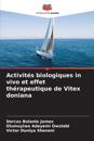 Activit?s biologiques in vivo et effet th?rapeutique de Vitex doniana