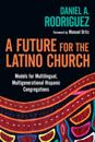 Future for the Latino Church