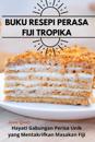 Buku Resepi Perasa Fiji Tropika
