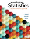 Introductory Statistics: A Student-Centered Approach