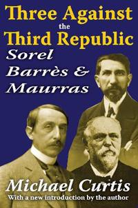 Three Against the Third Republic