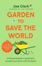 Garden To Save The World