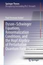 Dyson–Schwinger Equations, Renormalization Conditions, and the Hopf Algebra of Perturbative Quantum Field Theory