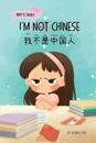I'm Not Chinese (??????)