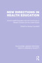 New Directions in Health Education