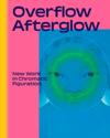 Overflow, Afterglow