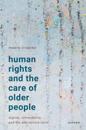 Human Rights and the Care of Older People